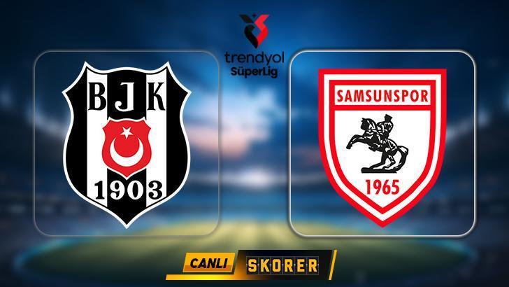 CANLI | Beşiktaş-Samsunsor maçı ne zaman, saat kaçta, hangi kanalda? Muhtemel ilk 11’ler